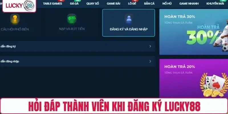 Hỏi đáp thành viên khi đăng ký LUCKY88