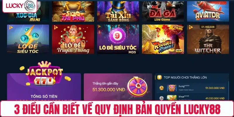 3 điều cần biết về quy định bản quyền tại LUCKY88