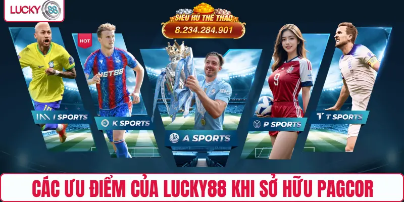 Các ưu điểm của LUCKY88 khi sở hữu PAGCOR