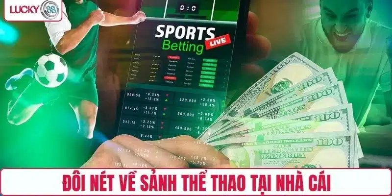 Đôi nét về sảnh thể thao tại nhà cái Lucky88