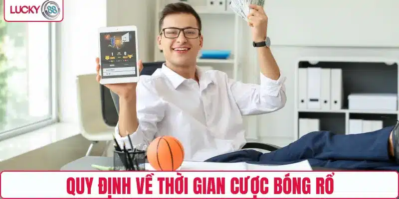 Quy định về thời gian cược bóng rổ