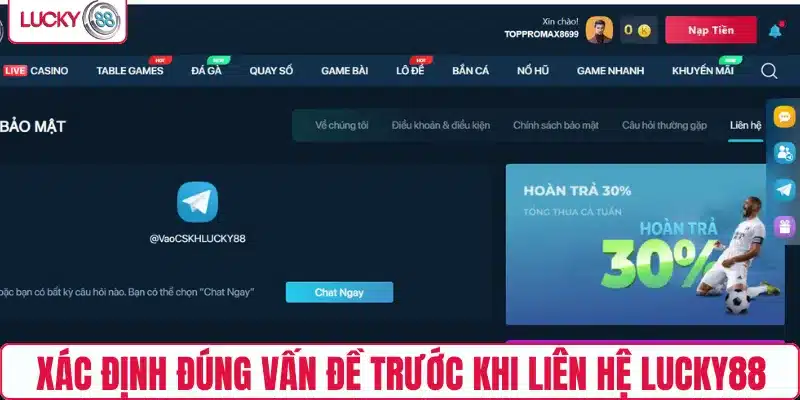Xác định đúng vấn đề trước khi liên hệ LUCKY88