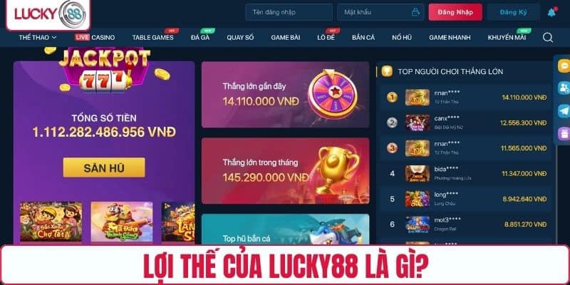 Lợi thế của LUCKY88 là gì?